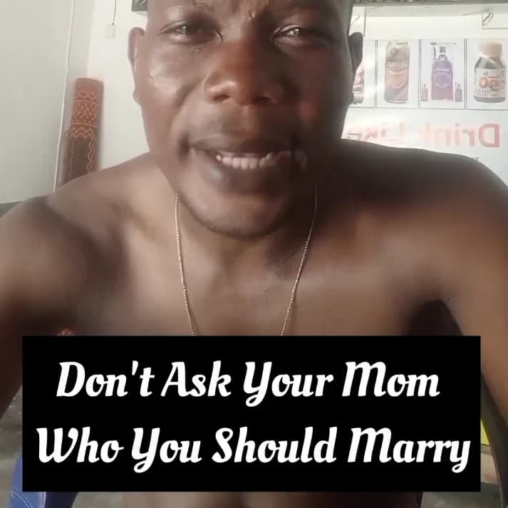 Don't Ask Your Mom Who You Should Marry