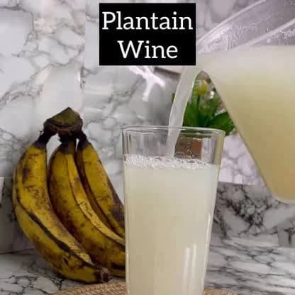 How to make plantain wine