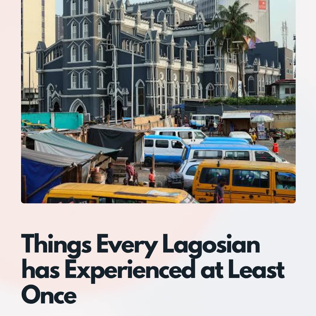 Things every Lagosian has experienced at least once