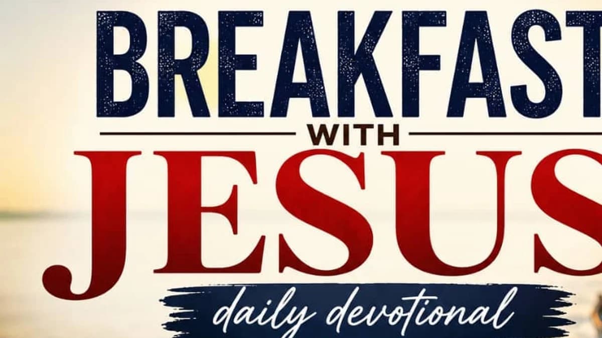 BREAKFAST WITH JESUS