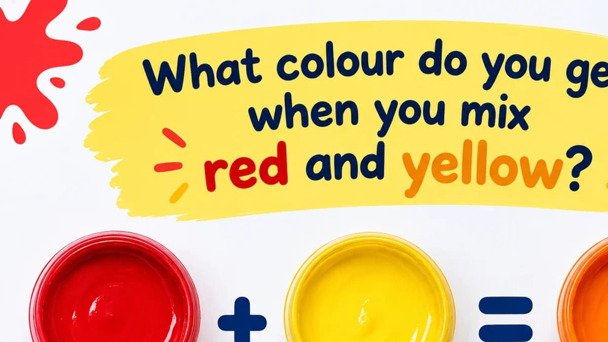 What colour do you get when you mix red and yellow?