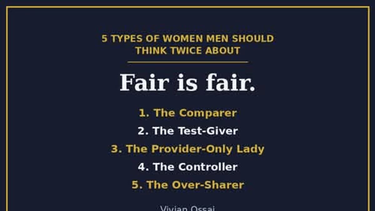 5 Types of Women Men Should Think Twice About
