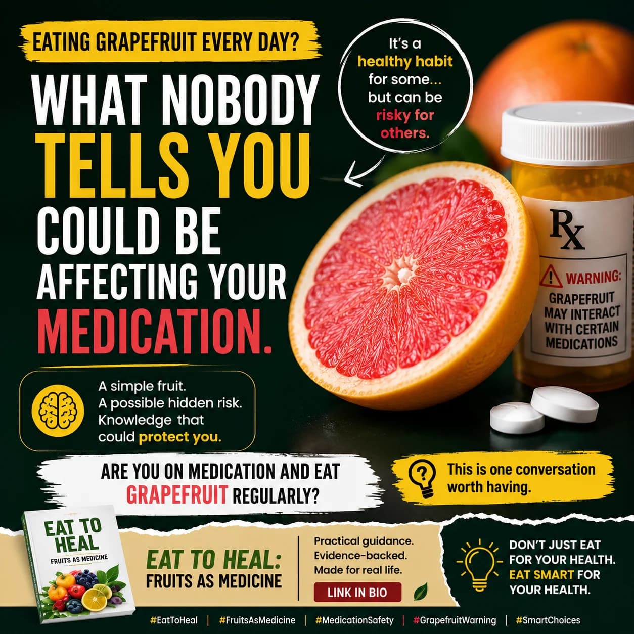 The fruit that can interfere with some medications...