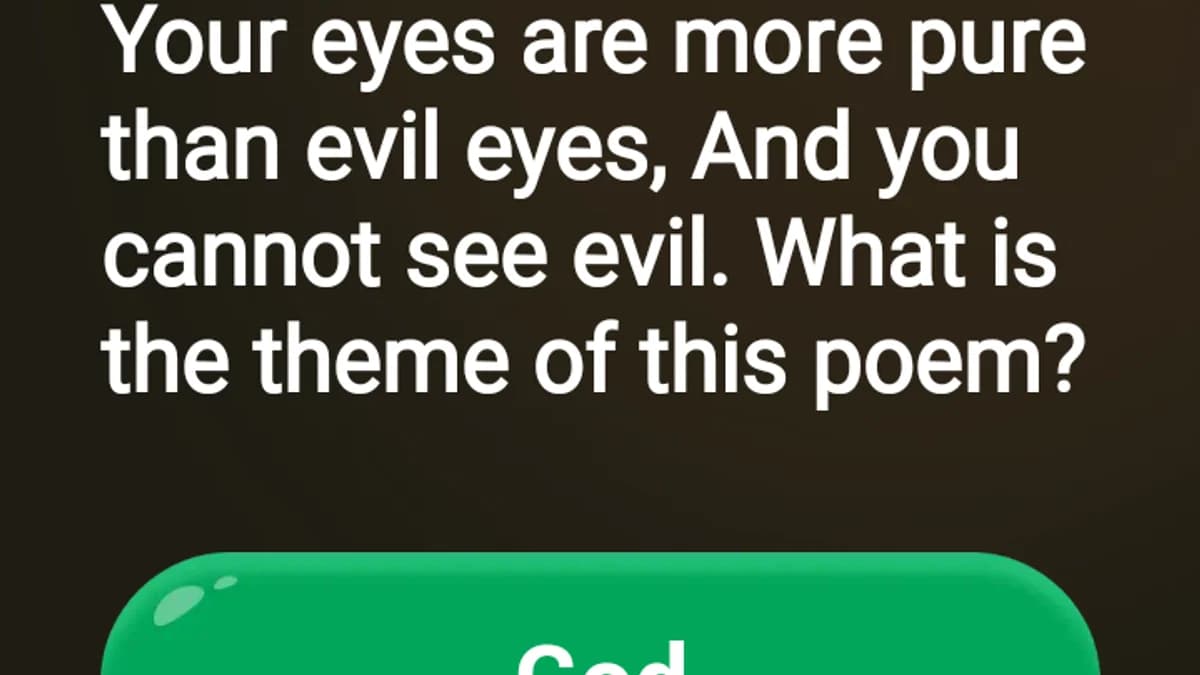 Your eyes are more pure than evil eyes,and you cannot see evil.What is the theme of this poem?