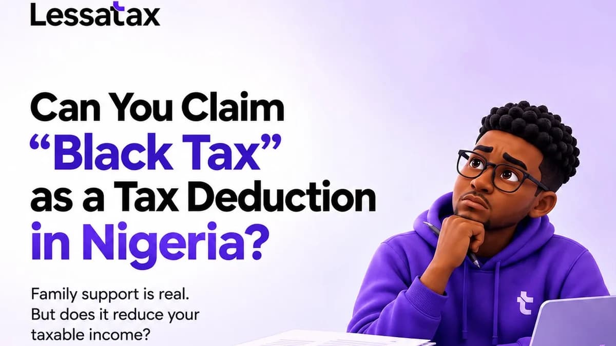 Can You Claim “Black Tax” as a Tax Deduction in Nigeria?