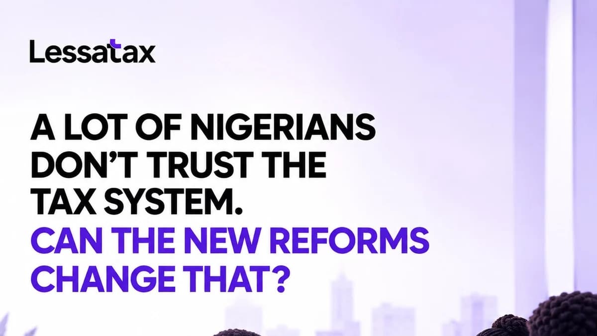A Lot of Nigerians Don’t Trust the Tax System. Can the New Reforms Change That?