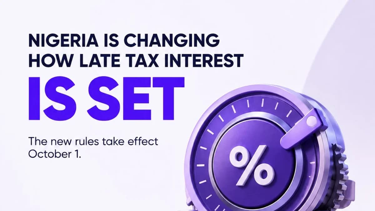 Nigeria Changes How Interest on Late Tax Payments Will Be Calculated From October 1st