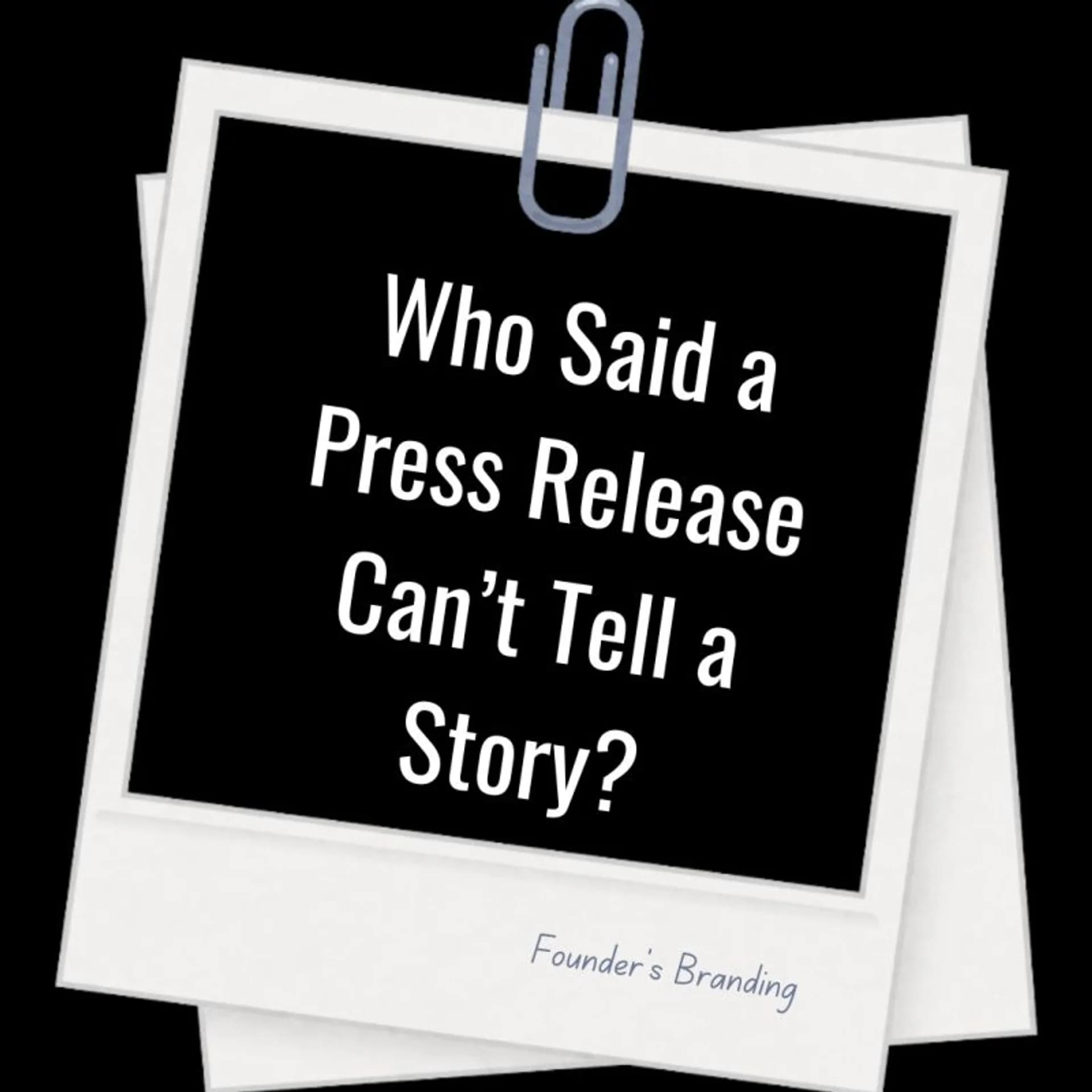 A Press Release Can Tell a Good Story