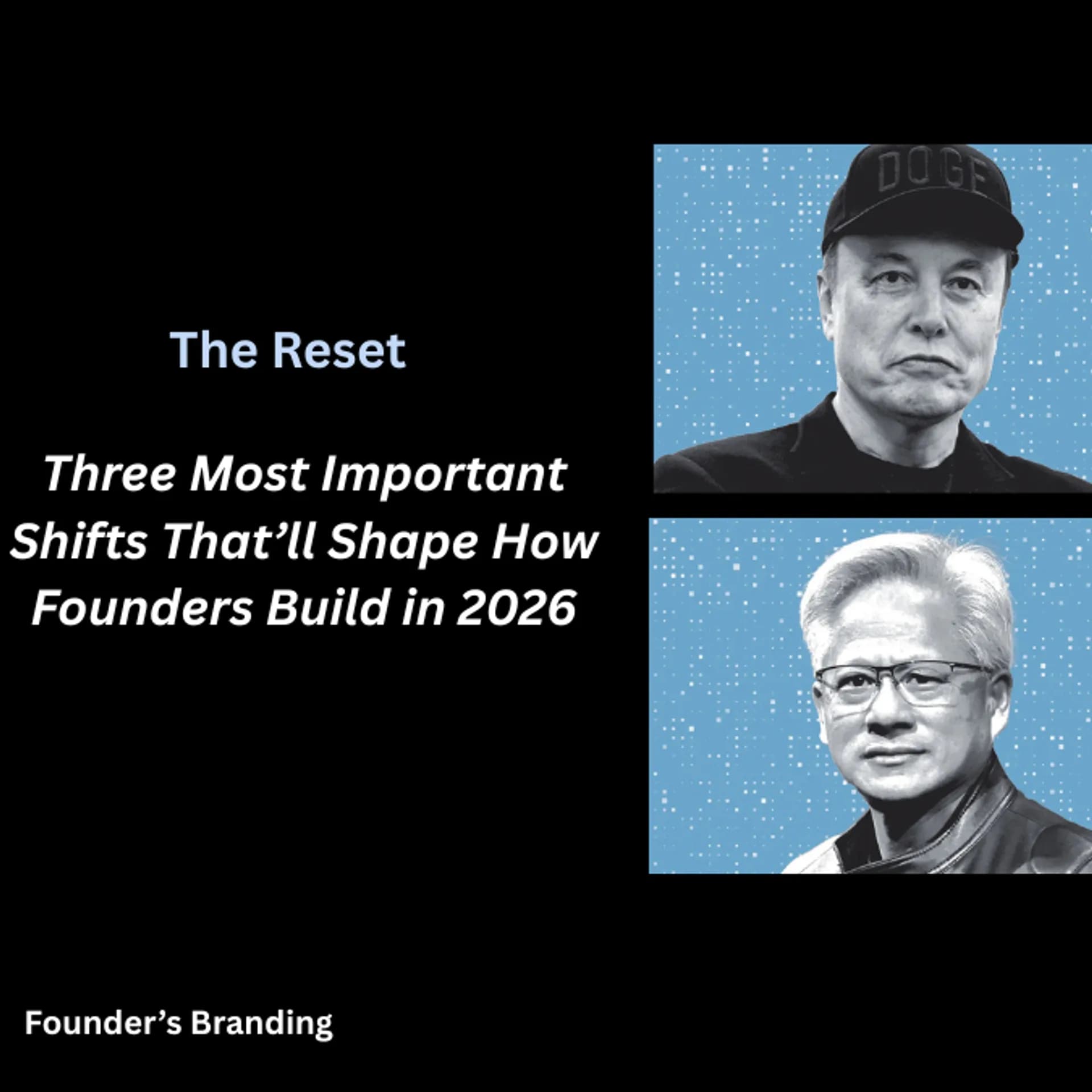 The Reset: Most Important Shifts That’ll Shape How Founders Build in 2026