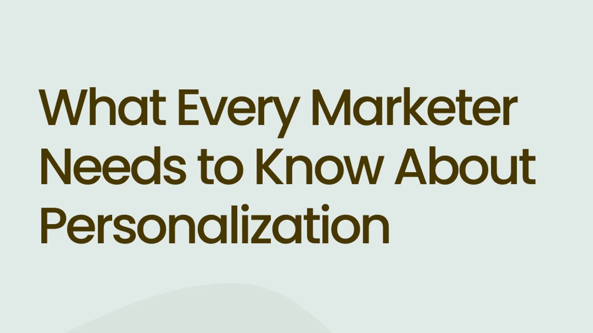 To Win in Marketing, Here Are Four Things You Need to Know About Personalization