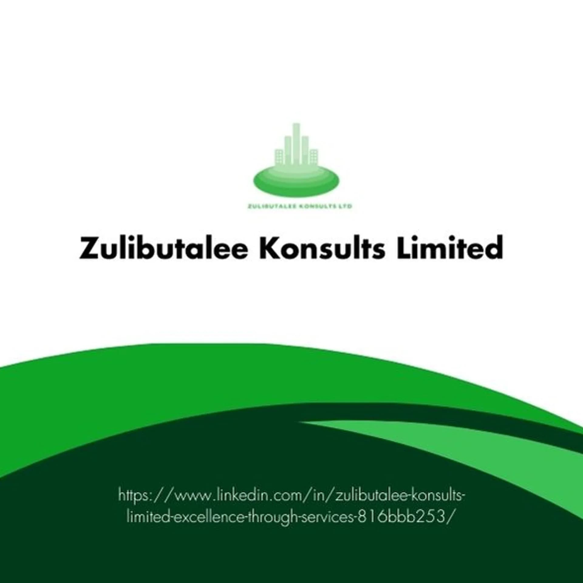 Zulibutalee Konsults Limited — Built on Precision, Purpose, and Impact